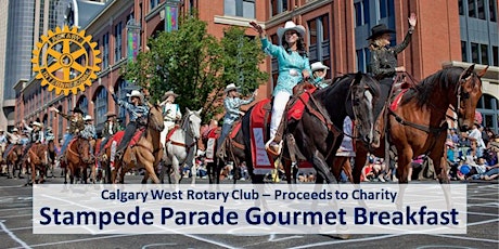 Hauptbild für 2019 Calgary West Rotary Club Calgary Stampede Parade Gourmet Breakfast (July 5)