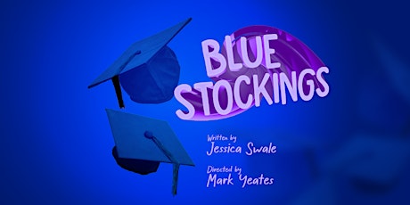 Blue Stockings - JMC Bachelor of Creative Arts (Acting) primary image