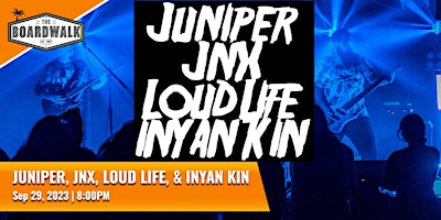 Juniper, JNX, Loud Life, & INYAN KIN