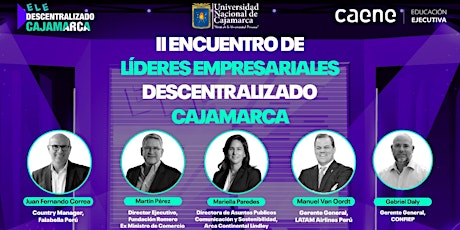 Imagen principal de II ENCUENTRO DE LÍDERES EMPRESARIALES DESCENTRALIZADO CAJAMARCA