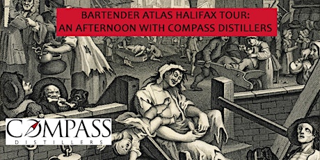 Bartender Atlas Halifax Tour: An Afternoon with Compass Distillers primary image