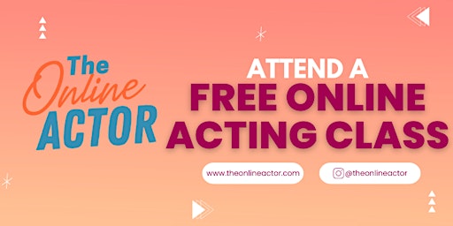 Imagem principal de FREE ONLINE ACTING CLASS - Attend a session free - Zoom Lessons