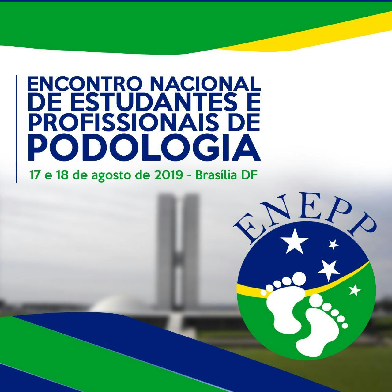 ENEPP - Encontro Nacional de Estudantes e Profissionais de Podologia