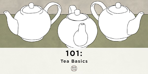 Tea Basics - 101