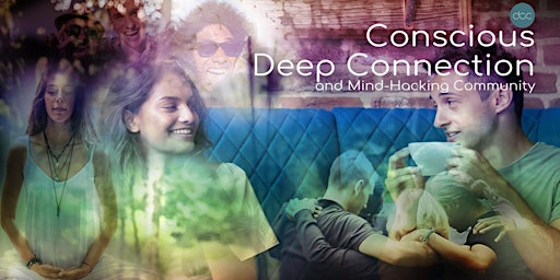 Imagem principal do evento 1st & 3rd Mon: Conscious Deep Connection and Mind Hacking: Berkeley