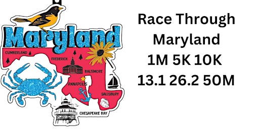 Race Thru Maryland 1M 5K 10K 13.1 26.2 -Now only $12! primary image