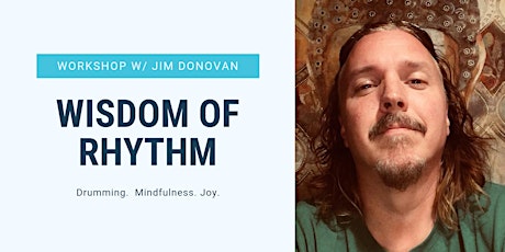 Image principale de Harmony, PA: The Wisdom of Rhythm Retreat with Jim Donovan