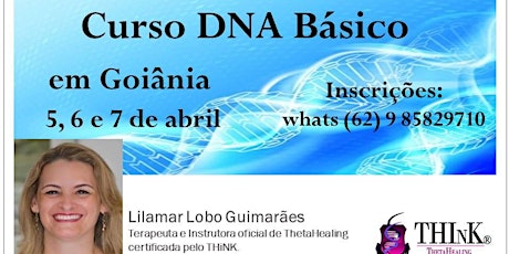 Imagem principal do evento CURSO DNA BÁSICO - GOIÂNIA - 5, 6 e 7 ABRIL 2019