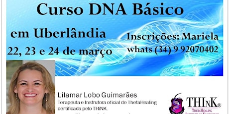 Imagem principal do evento CURSO ThetaHealing DNA BÁSICO - UBERLÂNDIA - 22, 23 E 24 MARÇO 2019