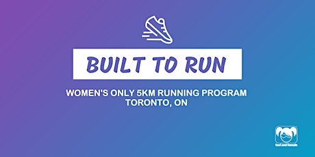 Hauptbild für Built to Run: Women’s Running Program - Toronto, ON