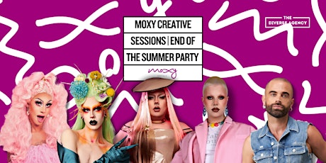 Primaire afbeelding van Moxy Creative Sessions | End of Summer Party + Talkshow