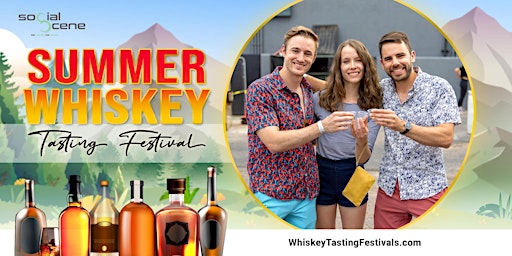 Hauptbild für 2023 Denver Summer Whiskey Tasting Festival (August 26)- Selling Out