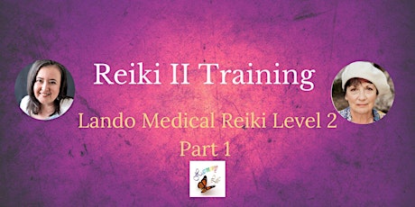 Primaire afbeelding van Reiki II Certification - 10 CE (Lando Medical Reiki level 2 Part 1)