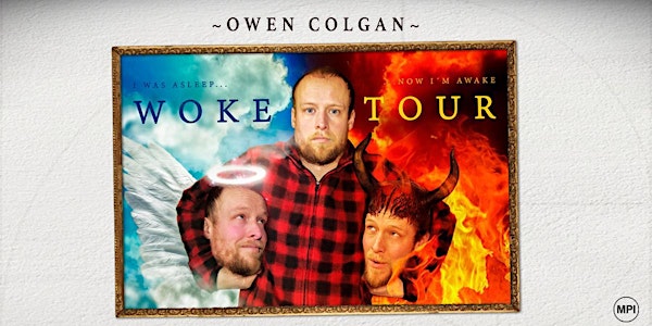 Owen Colgan - Woke Tour [SOLD OUT]