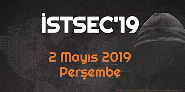İstanbul Bilgi Güvenliği Konferansı #İstSec'19