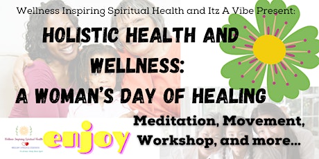 Holistic Health and Wellness: A Woman’s Day of Hea