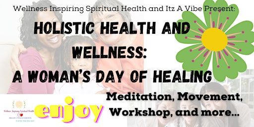 Hauptbild für Holistic Health and Wellness: A Woman’s Day of Hea