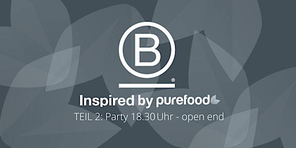 B Inspired by purefood - TEIL 2 Party