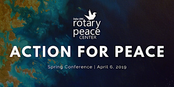 16th Annual Duke-UNC Rotary Peace Center Spring Conference