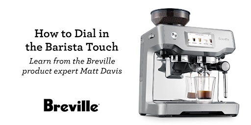 Hauptbild für How to Dial-in the Breville Barista Touch