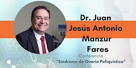 Síndrome de Ovario Poliquístico - Dr. Juan Jesús Antonio Manzur Fares  primärbild