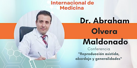 Reproducción asistida, abordaje y generalidades -  Dr. Abraham Olvera primary image