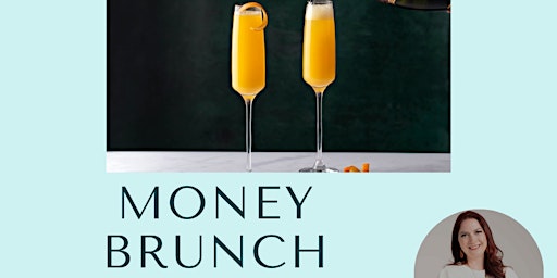 Immagine principale di Money Brunch -  Understanding Credit & What You Can Do About It 