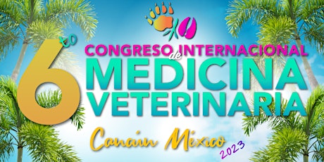 6to Congreso Internacional de Medicina Veterinaria - Líderes primary image