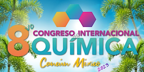 Hauptbild für 8vo Congreso Internacional de Química - Líderes