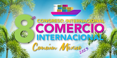 Hauptbild für 8vo Congreso Internacional de Comercio - Líderes