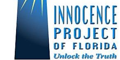 CFACDL & Innocence Project of Florida Present: Dangers of False Confessions