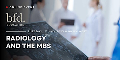Radiology and the MBS – Online 2023