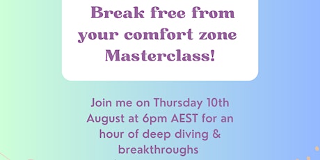 Break Free from your Comfort Zone  Masterclass primary image