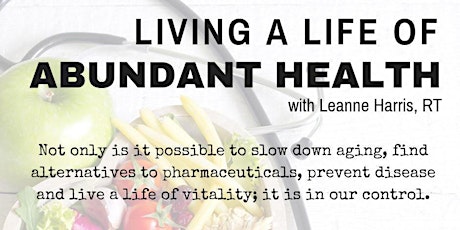 Living a Life of Abundant Health primary image