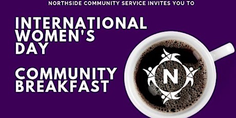 International Women's Day - Northside Community Breakfast primary image