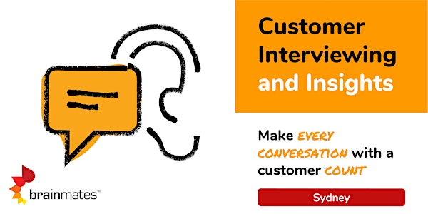 Customer Interviewing and Insights Master Class - Sydney