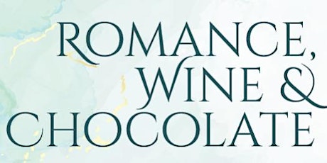 Romance, Wine & Chocolate primary image