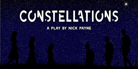 Constellations by Nick Payne primary image