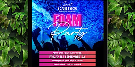 SECRET GARDEN - Foam Party (18+ Years) primary image