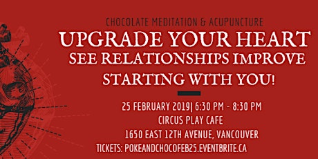 Upgrade Your Heart! See relationships improve.  Feb 25, 2019 @ 6:30pm primary image
