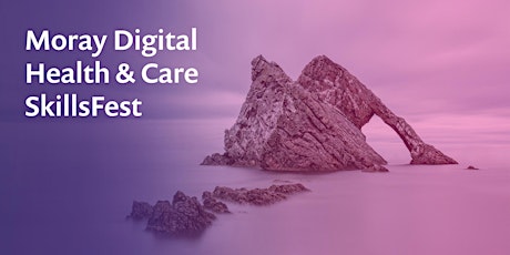 Hauptbild für Moray Digital Health & Care Skills Fest