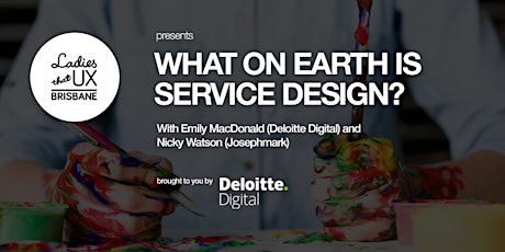 Ladies That UX | What on earth is service design? primary image