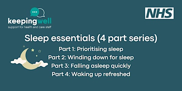 Keeping Well BLMK and Sleep School: Sleep essentials (4 part) webinar