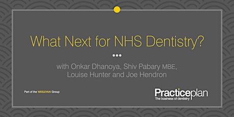 What Next for NHS Dentistry? primary image