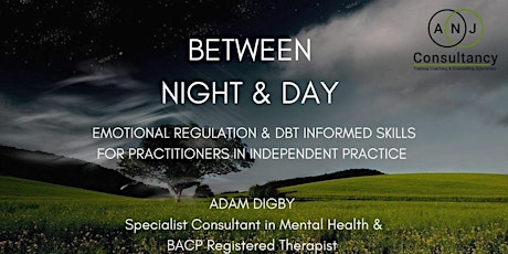 EMOTIONAL REGULATION & DBT INFORMED SKILLS - CPD DAY