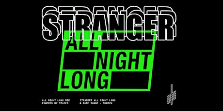 Hauptbild für STRANGER all night long | powered by STOCK5