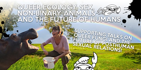 Queer Ecology and Beyond with Lucy Cooke and Frien primary image