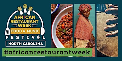 North Carolina African Restaurant Week Festival 2024 primary image