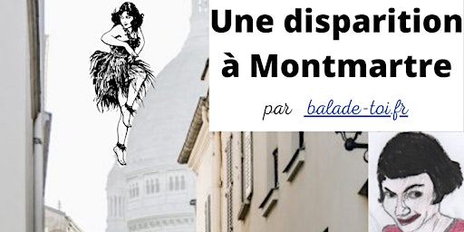 Immagine principale di jeu de piste en autonomie : une disparition à Montmartre 