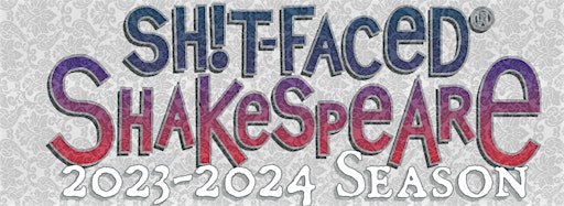 Collection image for Shit-faced Shakespeare Upcoming Events